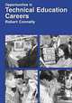 Opportunities in Technical Education Careers (Vgm Opportunities Series), Robert Connelly 