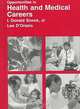 Opportunities in Health and Medical Careers (Vgm Opportunities Series), I. Donald Snook 