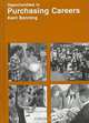 Opportunities in Purchasing Careers, Kent Banning 