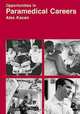 Opportunities in Paramedical Careers, Alex Kacen 