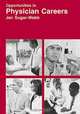 Opportunities in Physician Careers, Jan Sugar-Webb 