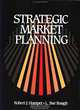 Strategic Market Planning, Robert J. Hamper, L. Sue Baugh 