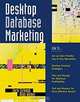 Desktop Database Marketing, Jack Schmid, Alan Weber 