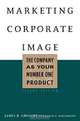 Marketing Corporate Image, James R. Gregory, Jack Wiechmann 