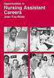 Opportunities in Nursing Assistant Careers, Joan Fox-Rose 