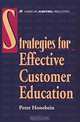 Strategies For Effective Customer Education, Peter Honebein 
