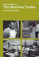 Opportunities in Machine Trades Careers, Lonny D. Garvey 