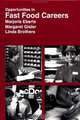 Opportunities in Fast Food Careers (Vgm Opportunities), Marjorie Eberts 