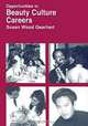 Opportunities in Beauty Culture Careers, Susan Wood Gearhart 