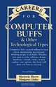 Careers for Computer Buffs & Other Technological Types, Marjorie Eberts 