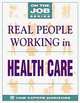 Real People Working in Health Care (On the Job Series), Blythe Camenson 
