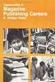 Opportunities in Magazine Publishing Careers, S. William Pattis 