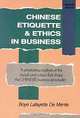 Chinese Etiquette & Ethics In Business, Boye Lafayette De Mente 
