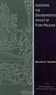 Assessing the Environmental Impact of Farm Policies (Aei Studies in Agricultural Policy), Walter N. Thurman 