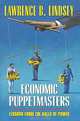 Economic Puppetmasters: Lessons from the Halls of Power, Lawrence B. Lindsey 