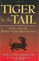 Tiger by the Tail: China and the World Trade Organization, Mark A. Groombridge, Claude E. Barfield 