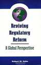 Reviving Regulatory Reform, Robert William Hahn, Robert W. Hahn 