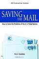Saving the Mail: How to Solve the Problems of the U.S. Postal Service (Evaluative Studies.), Rick Geddes 