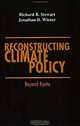 Reconstructing Climate Policy: Beyond Kyoto, Richard B. Stewart, Jonathan Baert Wiener 