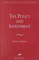 Tax Policy and Investment, Kevin Hassett 