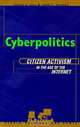 Cyberpolitics, Kevin A. Hill, John E. Hughes 