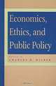 Economics, Ethics, and Public Policy, Charles K. Wilber 