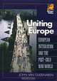 Uniting Europe, John Van Oudenaren 
