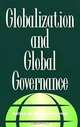 Globalization and Global Governance, Raimo Vayrynen, Canadian-U.S. Conference on Global Governance, Rowman & Littlefield Publishers 