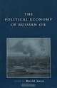 The Political Economy of Russian Oil, David Stuart Lane 
