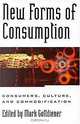 New Forms of Consumption, Mark Gottdiener 