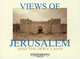 Views of Jerusalem : And the Holy Land, 