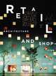 Retail: Architecture & Shopping, Ian Luna 