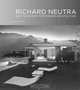 Richard Neutra: And The Search for Modern Architecture, Thomas S. Hines 