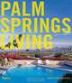 Palm Springs Living, Diane Dorrans Saeks 