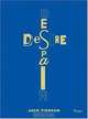 Jack Pierson Desire/Despair: A Retrospective: Selected Works 1985-2005, Richard D. Marshall 