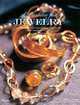 A Passion for Jewelry: Secrets to Collecting, Understanding, and Caring for your Jewelry, Laura Fronty 