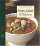 Soups, Salads & Starters: the Best of Williams-Sonoma Kitchen Library (Williams-Sonoma Kitchen Library), 
