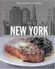 Williams-Sonoma New York: Authentic Recipes Celebrating the Foods of the World (Williams-Sonoma Foods of the World), Carolynn Carreno 