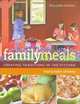 Williams-Sonoma Family Meals: Creating Traditions in the Kitchen, Maria Helm Sinskey, Williams Sonoma 