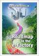 Roadmap to the E-Factory, Alex N., Jr Beavers, Jr. Alex N. Beavers 