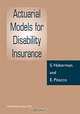 Actuarial Models for Disability Insurance, Steven Haberman, Ermanno Pitacco 