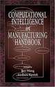 Computational Intelligence In Manufacturing Handbook, Andrew Kusiak, Jun Wang 