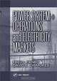 Power System Operations and Electricity Markets, Fred I. Denny, David E. Dismukes 