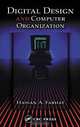 Digital Design and Computer Organization, Hassan A. Farhat 