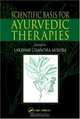 Scientific Basis for Ayurvedic Therapies, 