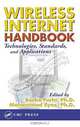 Wireless Internet Handbook: Technologies, Standards, and Applications, Borivoje Furht, Mohammad Ilyas 