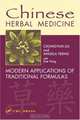 Chinese Herbal Medicine: Modern Applications of Traditional Formulas, Chongyun Liu 