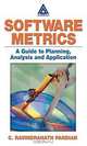 Software Metrics: A Guide to Planning, Analysis, and Application, C. Ravindranath Pandian, C. R. Pandian 