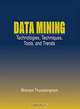 Data Mining: Technologies, Techniques, Tools, and Trends, Bhavani Thuraisingham 