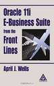 Oracle 11i E-Business Suite from the Front Lines, April J. Wells 